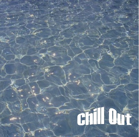 chill out